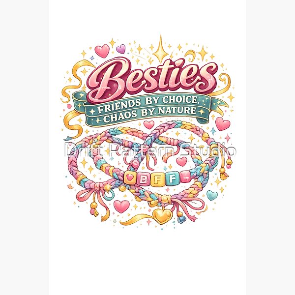 Besties — Friends by Choice, Chaos by Nature from the Celebrations collection