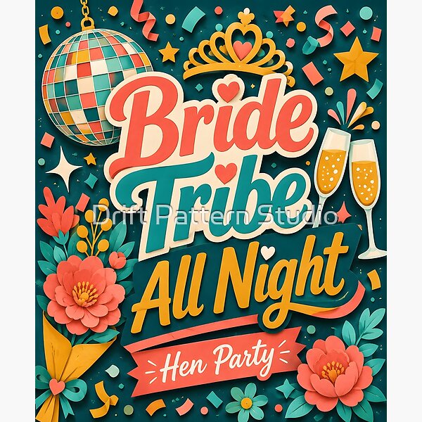 Bride Tribe All Night — Colourful Hen Party Design — celebration and special occasion gift design by Drift Pattern Studio